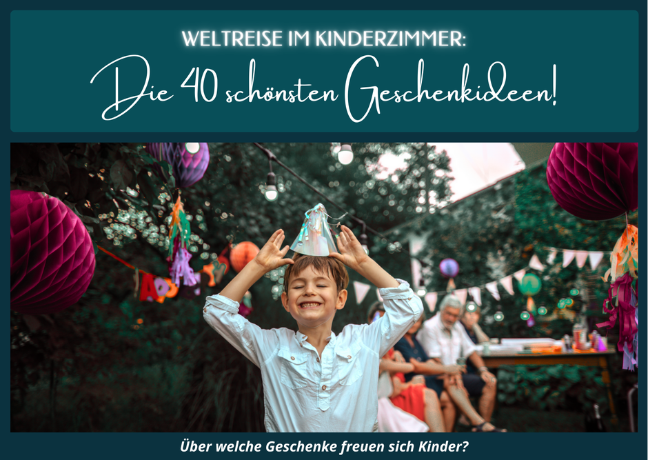 Die schönsten Geschenke für Reisekinder