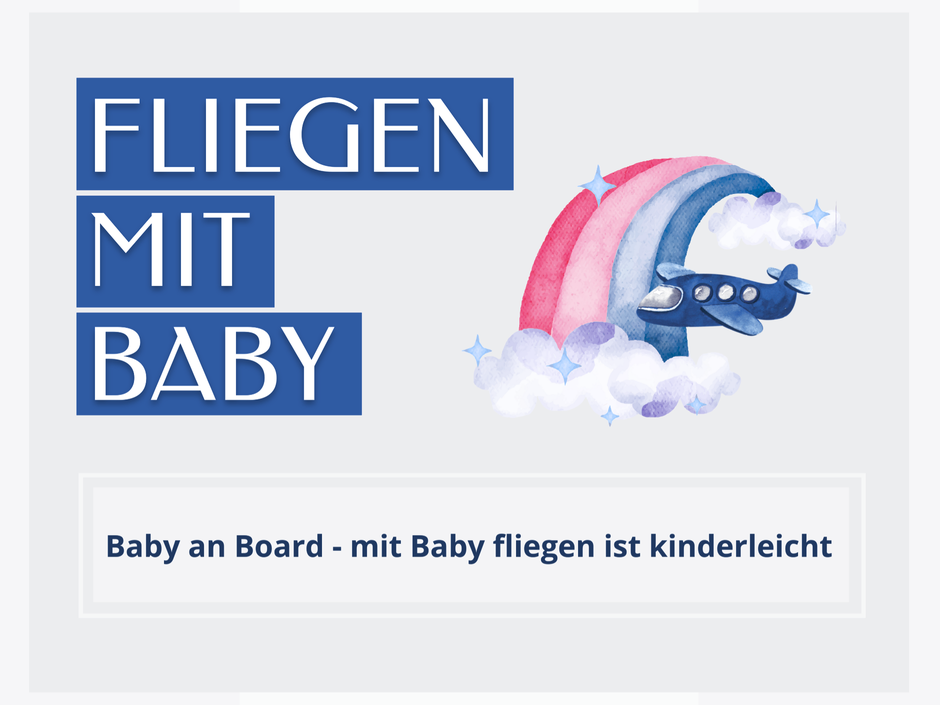 Mit Baby fliegen ist kinderleicht. Flugzeugbild und Kuscheltier