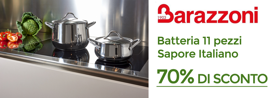 barazzoni batteria 11 pezzi sapore italiano sconto 70%