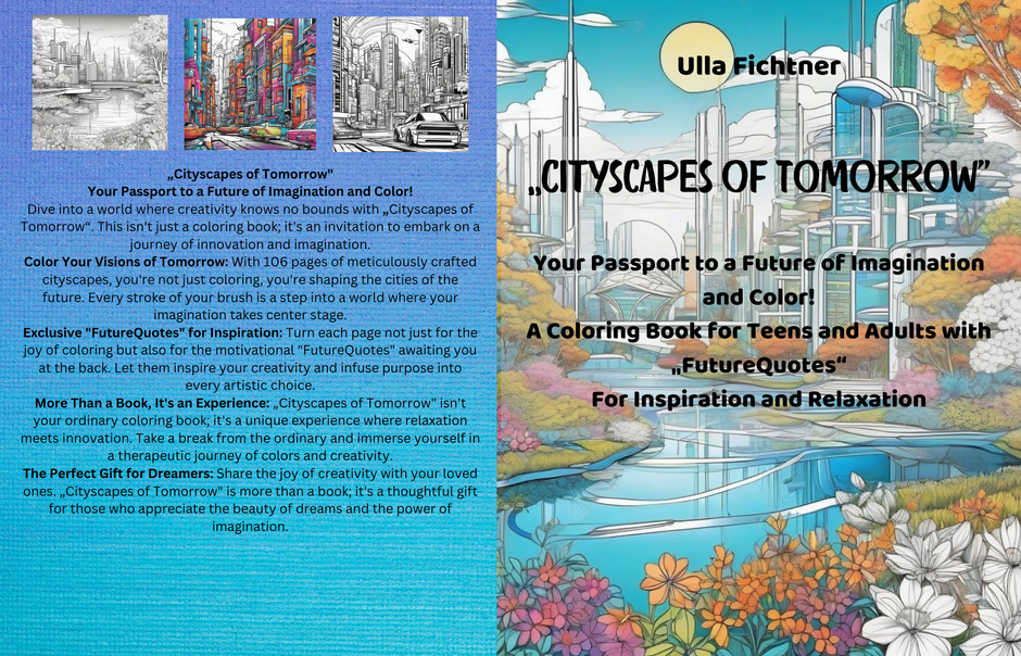 Coloring Book for Teens and Adults with "Future Quotes" For Inspiration and Relaxation
