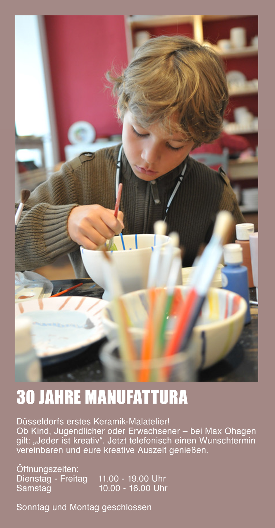 30 Jahre Manufattura Keramik selbst bemalen. Das erste Atelier in Düsseldorf.