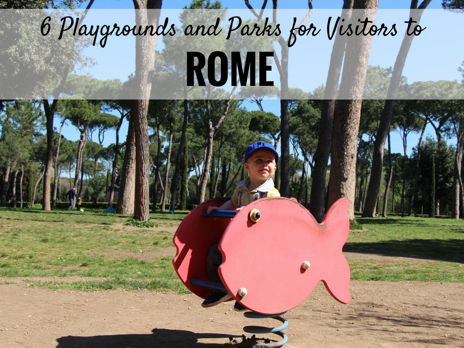 6 Playgrounds for Visitors to Rome, Italy - for more great family travel advice, please visit www.FamilyCanTravel.com