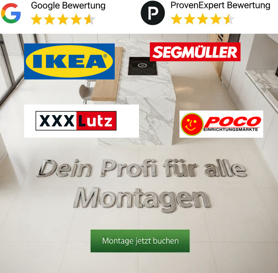 Ikea Montage Aufbau Service München XXL LUTZ, Segmüller, Pocco, Mömaxx und weitere... Beste Preise und unschlagbare Qualität!