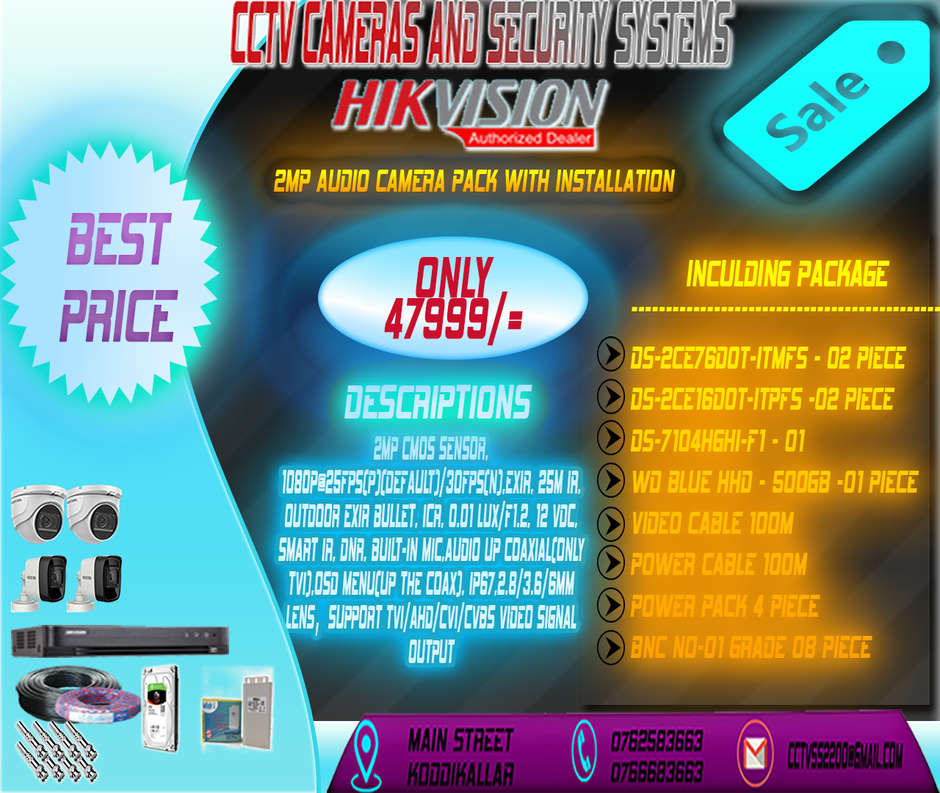 HIKVISION AUDIO CAMERA 4 CH PACKAGE ONLY FOR 47999/=WITH INSTALLATION  Two Years Company Warranty for Cameras,DVR & Hard Disk  Call Us Now For More Inquiries 0762583663 OR 0766683663 email cctvss2200@gmail.com