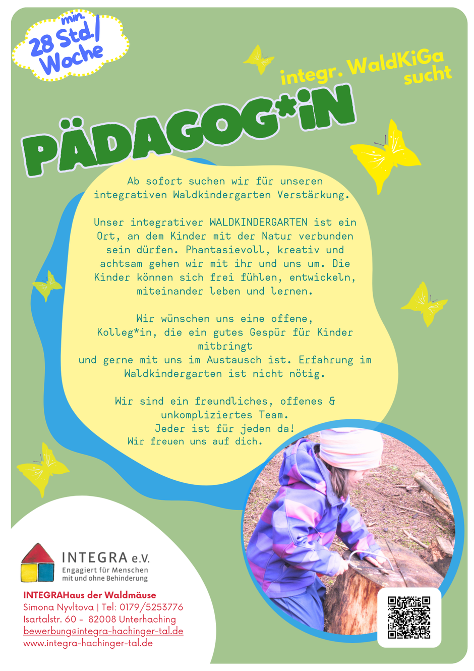 Wir suchen eine Pädagog*in für  mindestens 25 Stunden für den Integrativen Waldkindergarten, Unterhaching.