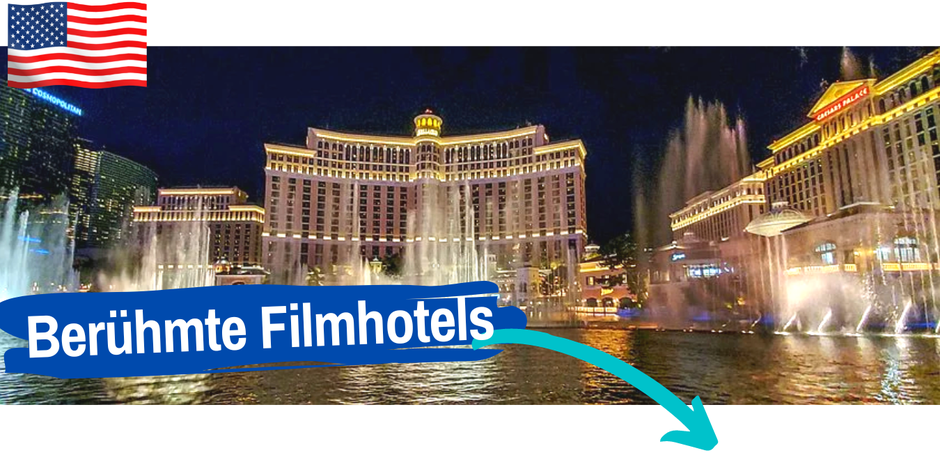 Wo in Las Vegas übernachten? Berühmte Filmhotels