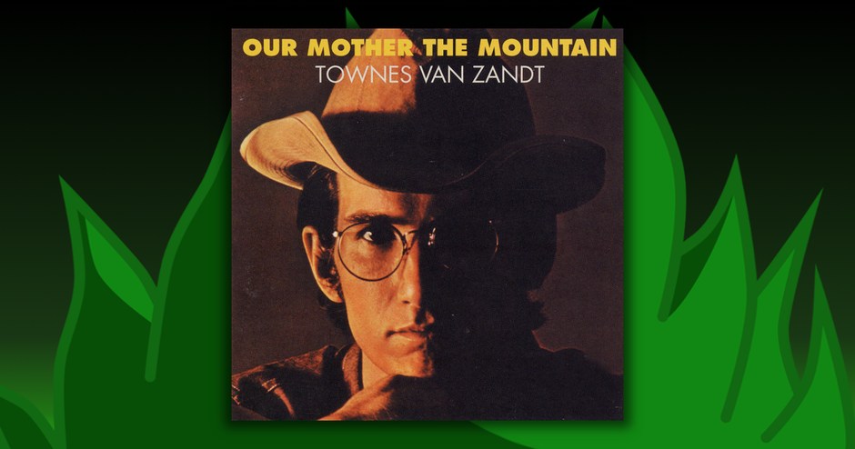 Townes Van Zandt - Our Mother The Mountain