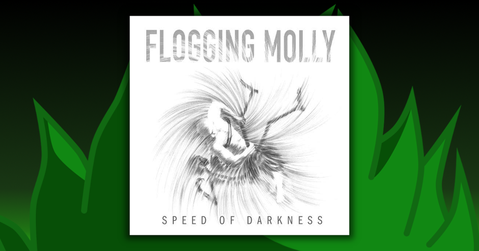Flogging Molly - Speed Of Darkness