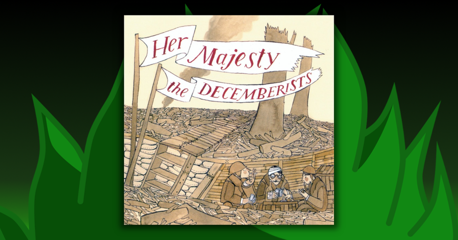 The Decemberists - Her Majesty, The Decemberists