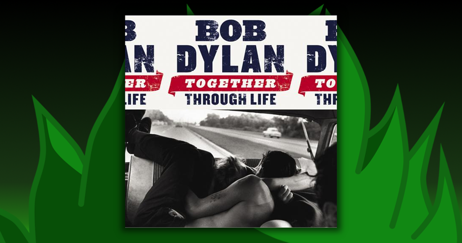 Bob Dylan - Together Through Life