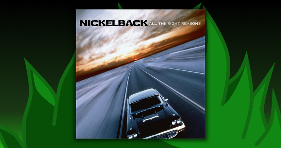 Nickelback - All The Right Reasons