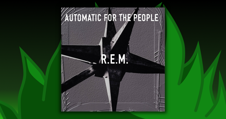 R.E.M. - Automatic For The People
