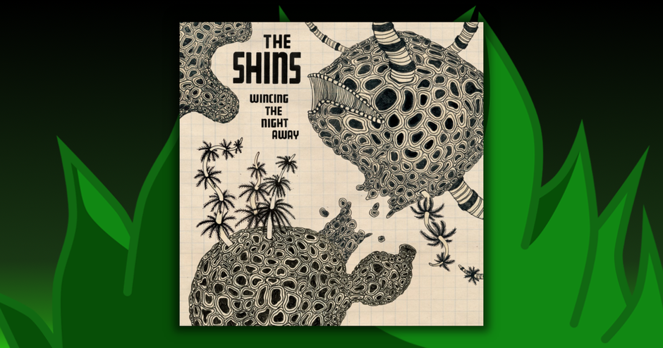The Shins - Wincing The Night Away