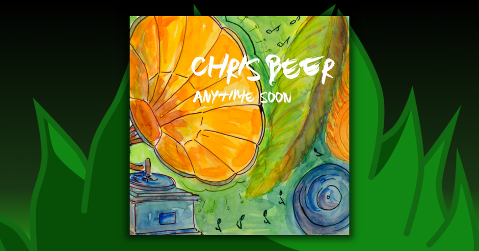 Chris Beer - Anytime Soon