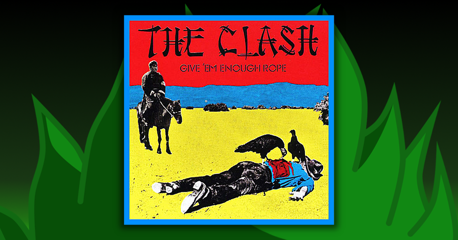The Clash - Give Em Enough Rope