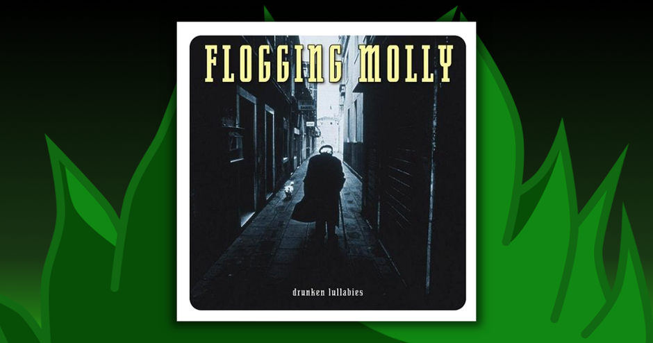 Flogging Molly - Drunken Lullabies