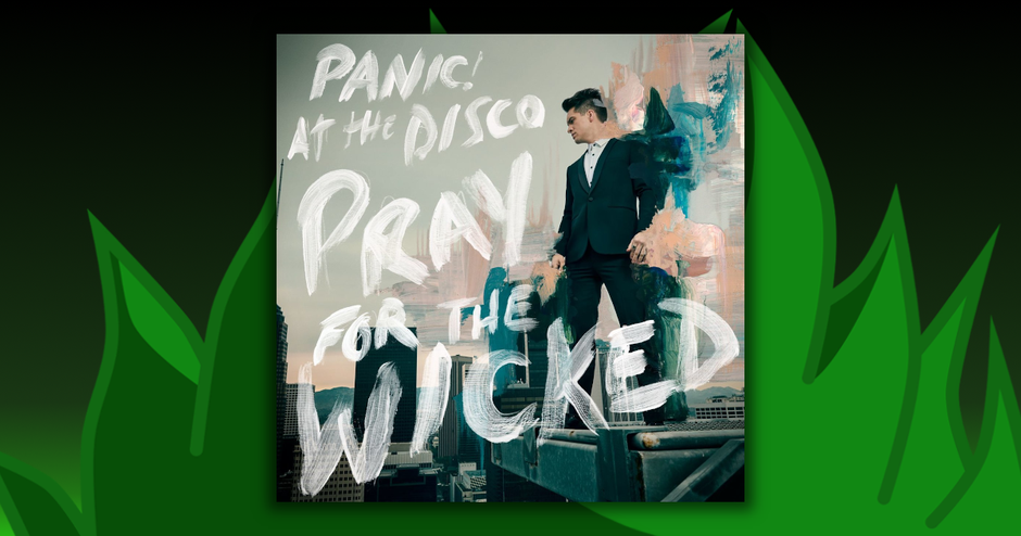 Panic! At The Disco - Pray For The Wicked
