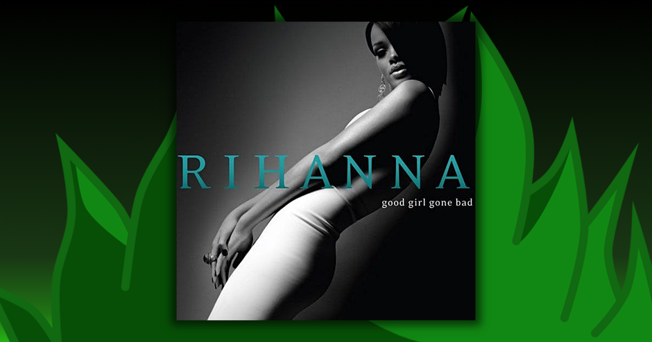Rihanna - Good Girl Gone Bad