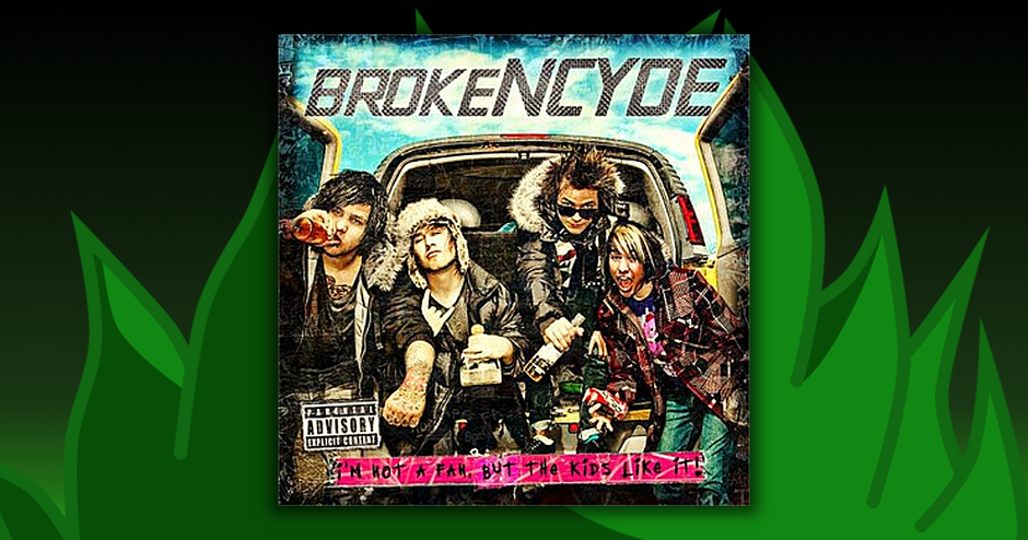 brokencyde - I'm Not A Fan