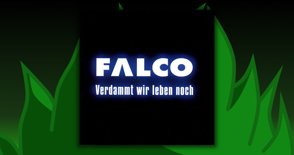 Falco - Verdammt Wir Leben Noch