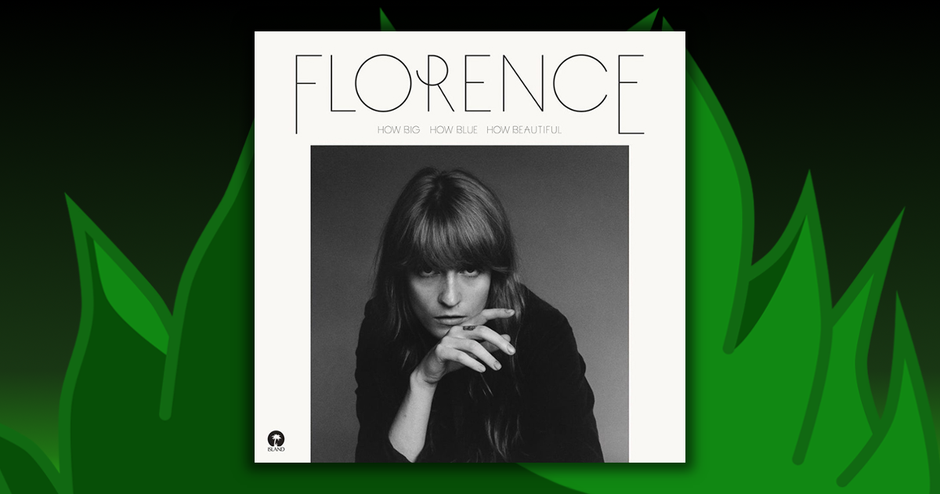 Florence + The Machine - How Big How Blue How Beautiful