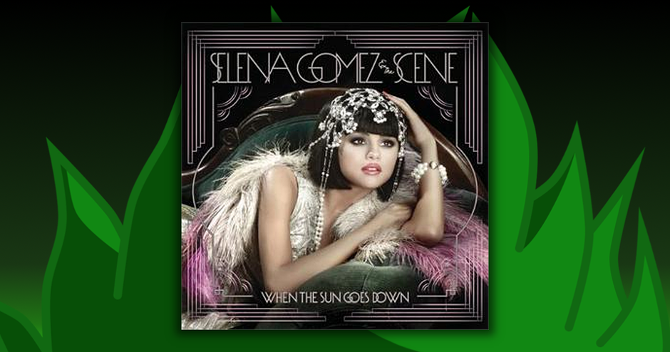 Selena Gomez - When The Sun Goes Down