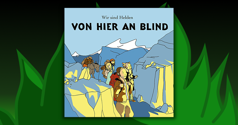 Wir Sind Helden - Von Hier An Blind