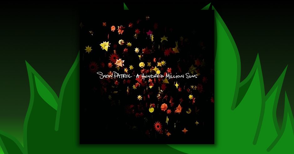 Snow Patrol - A Hundred Million Suns