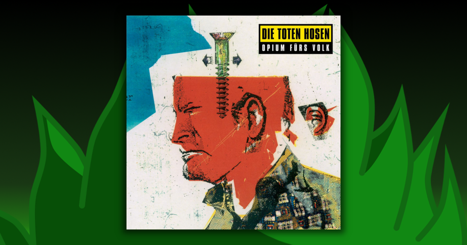 Die Toten Hosen - Opium Fürs Volk