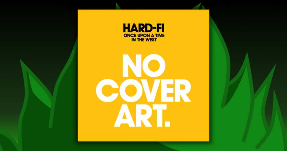 Hard-Fi - Once Upon A Time In The West