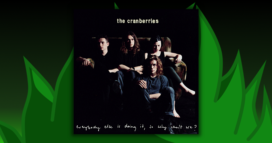 The Cranberries - Everybody Else Is Doing It, So Why Can't We?