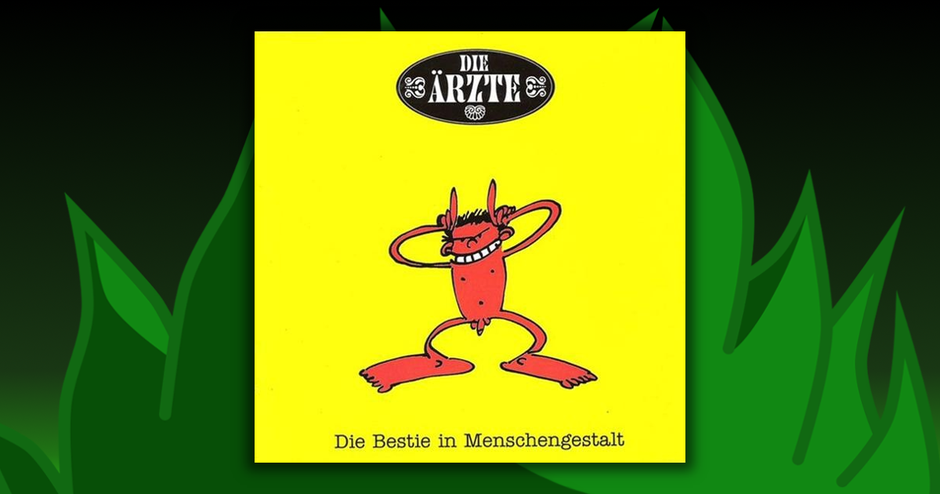Die Ärzte - Die Bestie In Menschengestalt