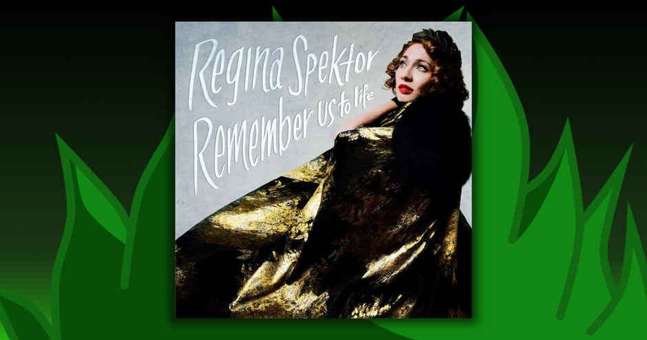 Regina Spektor - Remember Us To Life