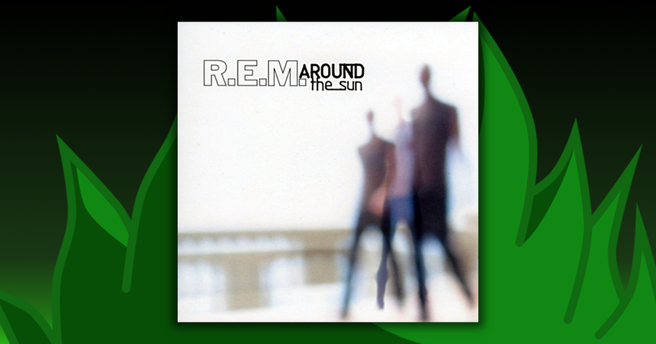 R.E.M. - Around The Sun