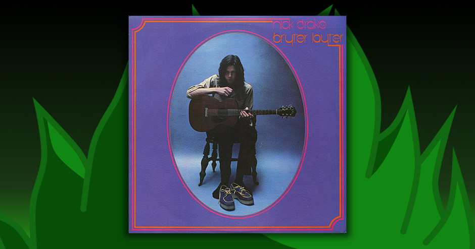 Nick Drake Bryter Layter Musicmaniac At