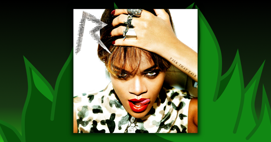 Rihanna - Talk That Talk