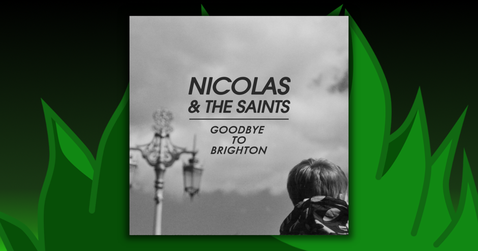 Nicolas & The Saints - Goodbye To Brighton