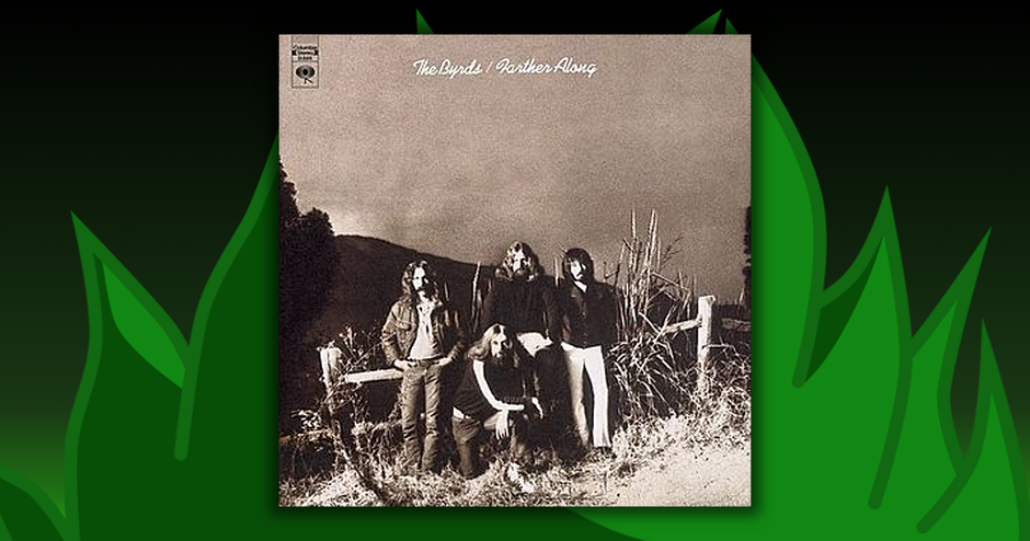 The Byrds - Farther Along