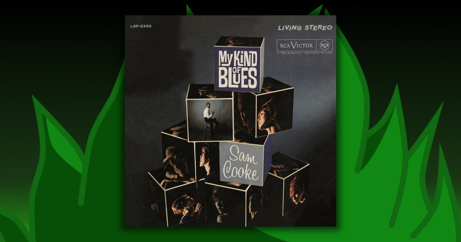 Sam Cooke - My Kind Of Blues
