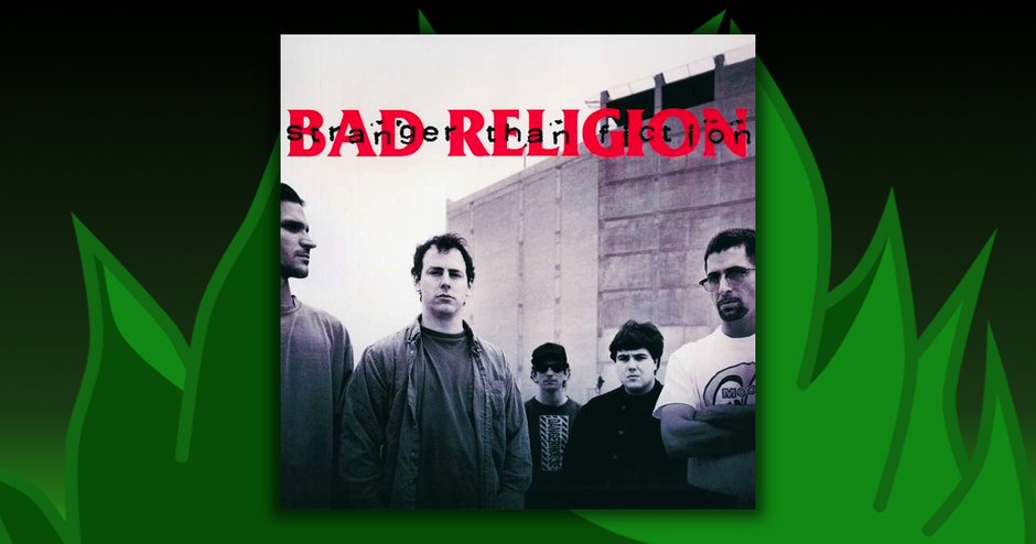 Bad Religion - Stranger Than Fiction