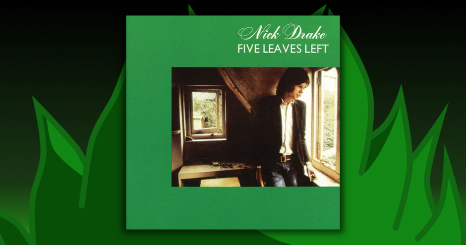 Nick Drake - Five Leaves Left