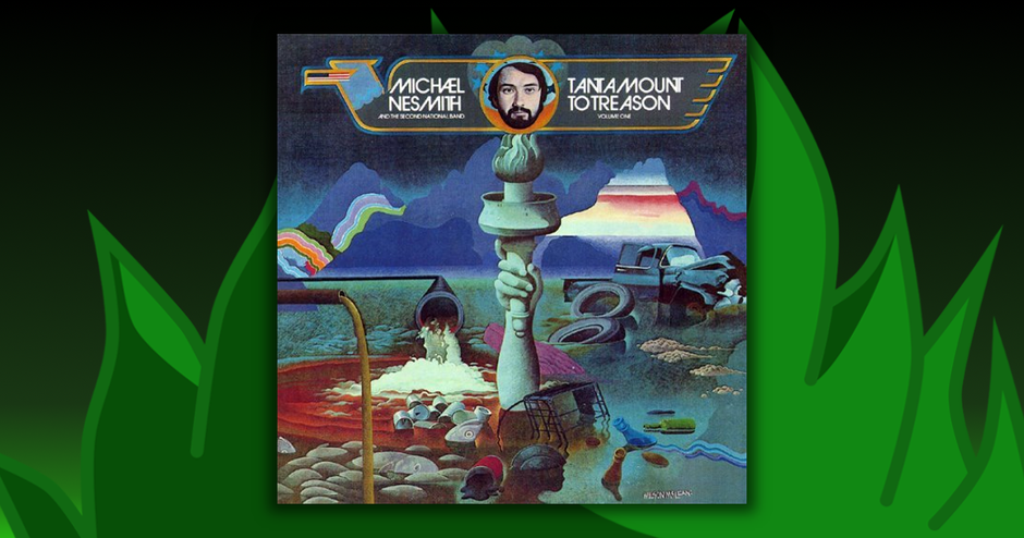 Michael Nesmith - Tantamount To Treason Vol. 1