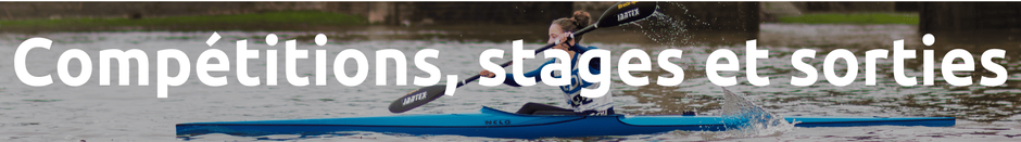 compétitions, stages et sorties, espace club, kayak, bouchemaine