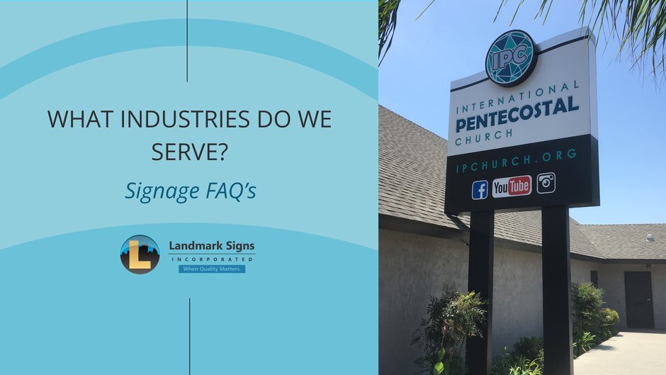 What Industries Do We Serve? by Landmark Signs Inc.