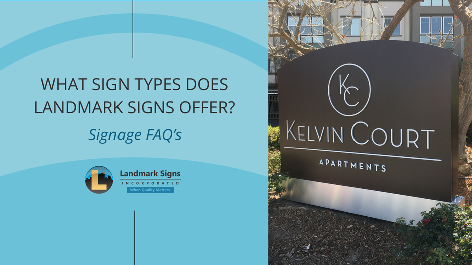 What Sign Types Does Landmark Signs Offer? by Landmark Signs Inc.