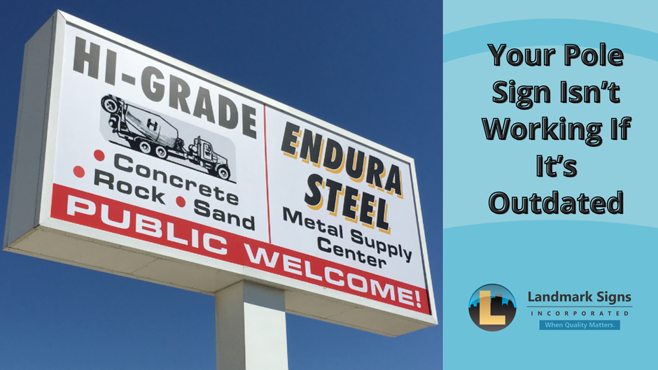 Your Pole Sign Isn’t Working If It's Outdated by Landmark Signs Inc.