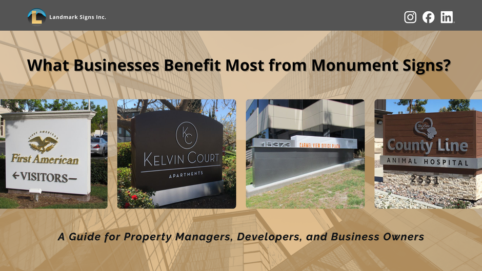 What Businesses Benefit Most From Monument Signs? A Guide for Property Managers, Developers, and Business Owners