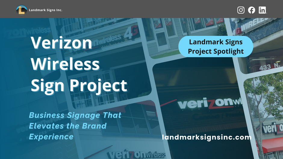 Verizon Wireless Sign Project - Business Signage that Elevates the Brand Experience by Landmark Signs Inc.