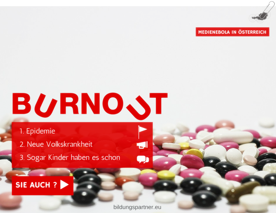 Burnout, Medienebola in Österreich?