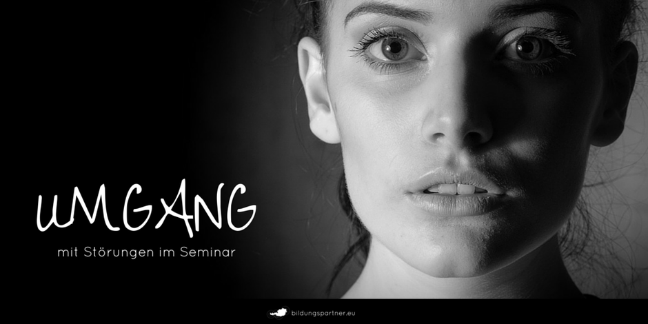 Umgang mit Seminarstörungen